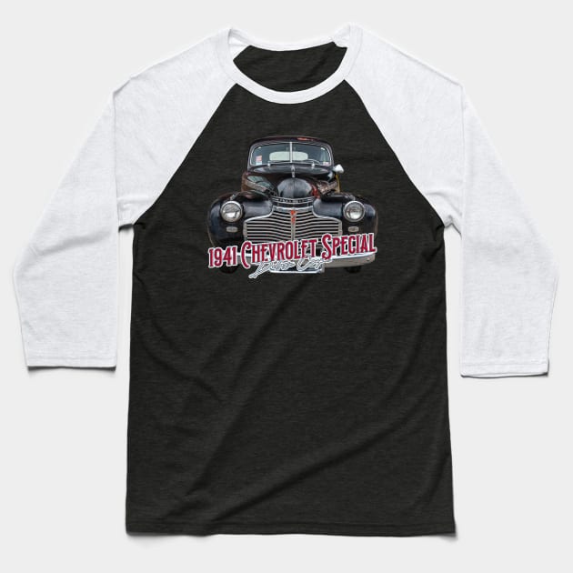 1941 Chevrolet Special Deluxe Coupe Baseball T-Shirt by Gestalt Imagery